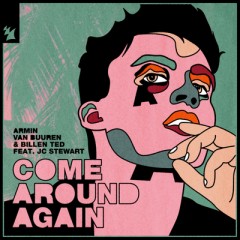 Come Around Again - Armin van Buuren & Billen Ted feat. JC Stewart