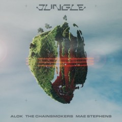 Jungle - Alok feat. The Chainsmokers & Mae Stephens